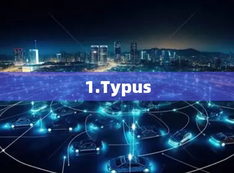 1.Typus